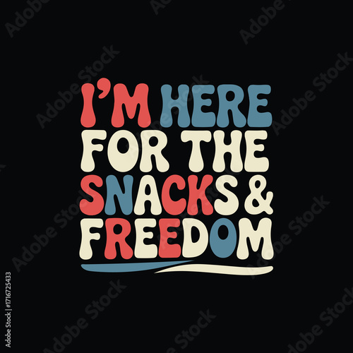 Here for the Snacks and Freedom Vintage Tee