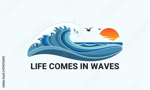 Ocean Wave Illustration with Birds, Sun, and “Life Comes in Waves” Quote – Inspirational Nature Design in Blue and Orange for Wellness, Adventure, or Decor
