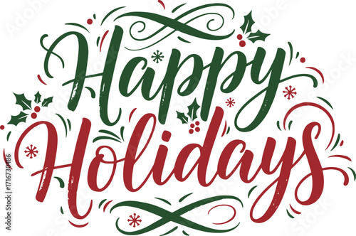 Happy Holidays hand-drawn lettering with holly and berries, festive winter greeting typography