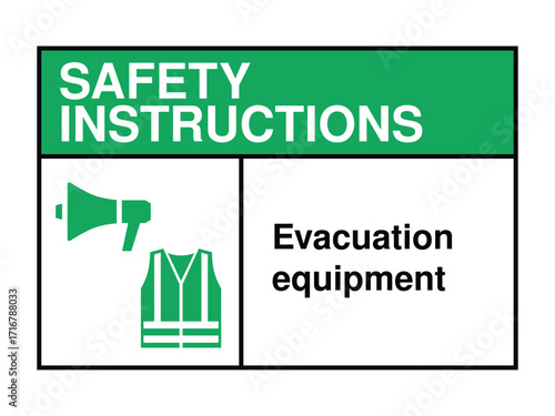 Evacuation Equipment Safety Instruction Sign – Megaphone and Safety Vest Icon with Green Header and Emergency Preparedness Message High-Quality Vectorial Stock Image