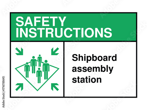 Shipboard Assembly Station Safety Instruction Sign – Emergency Gathering Icon with Green Header and Evacuation Coordination Message High-Quality Vectorial Stock Image