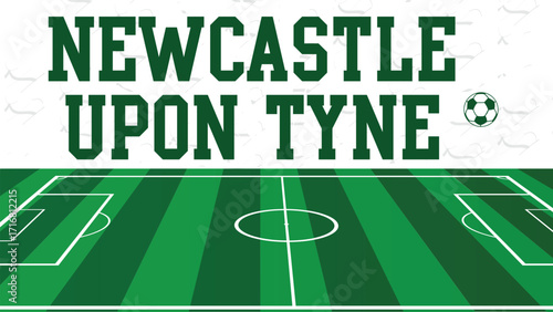 Newcastle upon Tyne Drawings Of City Names, England Football green field, Vector Illustration Abstract Editable image, Social Media and web Post
