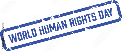 Bold blue stamp reads world human rights day, cracked slightly against the white background
