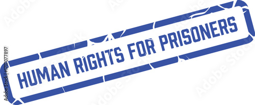 Rectangular blue stamp articulating human rights for prisoners sits diagonally isolated on white background