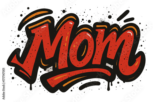 Mom graffiti style lettering. Urban street art typography for mothers day. Hand drawn vector with texture, spray paint drip. For card, poster, t-shirt print. Hip hop culture.