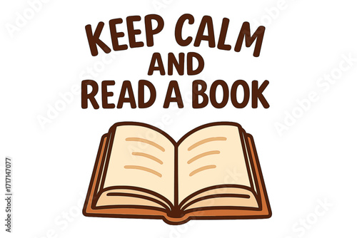 Keep calm and read a book lettering quote. Flat vector illustration of an open book icon. Concept for bookstores, library, education. Reading hobby, literature lover logo design.