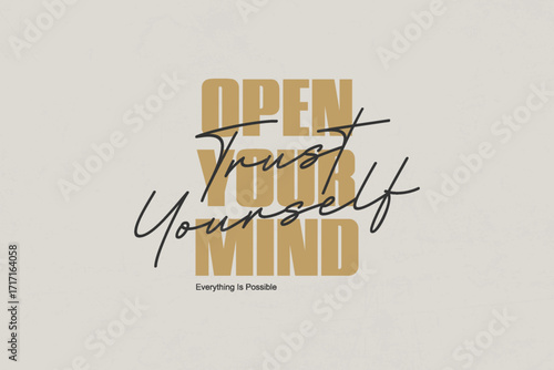 Creative streetwear concept Open Your Mind & Trust Yourself