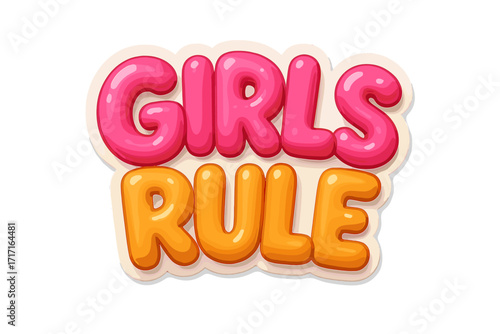 Girls rule feminism quote in 3D bubble lettering. Girl power pop art sticker. Female empowerment slogan. Glossy balloon font for poster. Vector illustration typography.