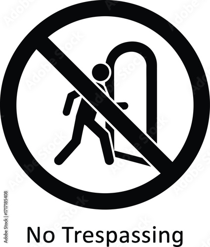 No trespassing sign, prohibiting entry through a doorway.