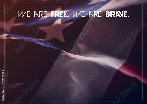 We are free we are brave American flag, 5x7 A7 size for 4th of July, social issues, business, politics and political content, republican or democrat, left-wing or right-wing