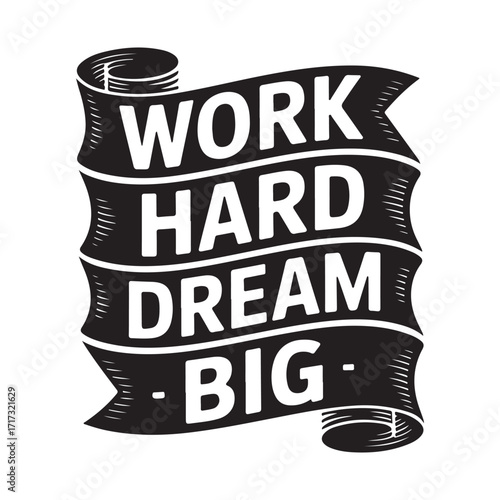 Motivational Work Hard Dream Big Stay Humble Typography Design