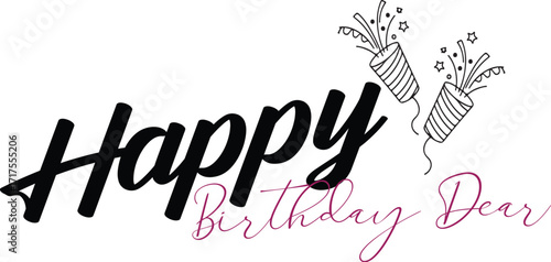 Vector art of happy birthday dear text with party poppers