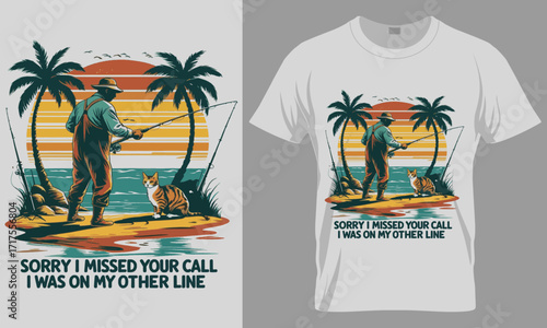 Sorry I Missed Your Call Funny Fishing T-Shirt Design

