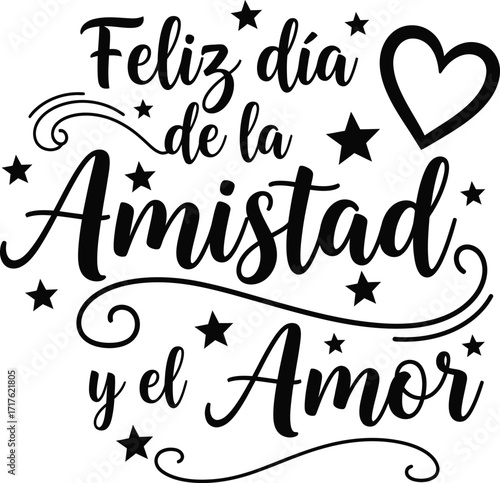 Feliz Dia de la Amistad y el Amor in Calligraphic Black Text with Stars and a Heart