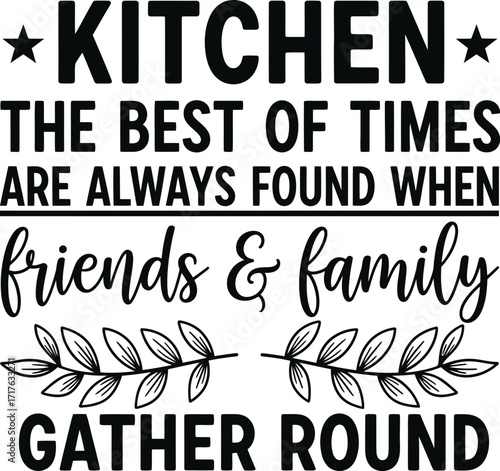 Kitchen Family Gathering Art with Star Design and Laurel Leaves in Black and White