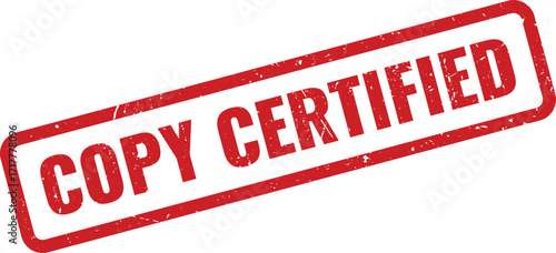 Red Copy Certified Grunge Rubber Stamp on White Background Indicating True Copy Attested