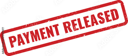 Red Payment Released Grunge Rubber Stamp on White Background Indicating Funds Disbursed