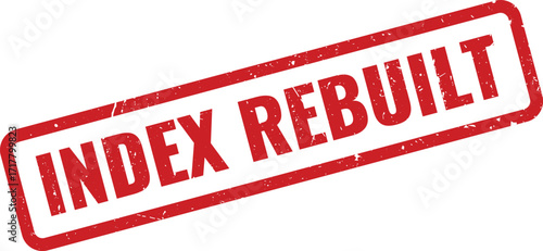 Red Index Rebuilt Grunge Rubber Stamp on White Background Indicating Index Regenerated