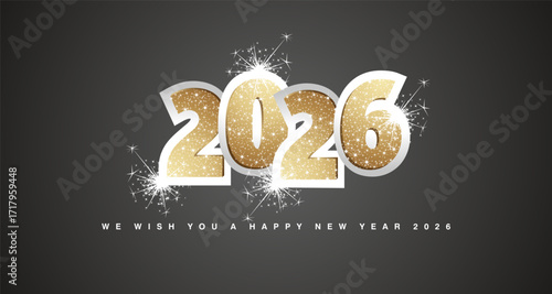 We wish you a Happy New Year 2026 greeting card. Light golden glitter typography on silver 2026 with sparkle firework. New Year 2026 on black background banner