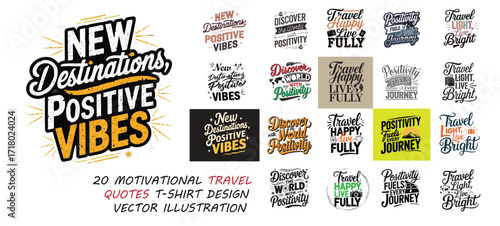 Inspiring Travel Quotes Collection: vibrant twenty motivational travel quotes, masterfully designed as T-shirt graphics and print on demand, encapsulates the essence of wanderlust and positivity.