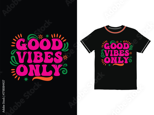 Good  Vibes only Minimal typography groovy t shirt design t shirt design