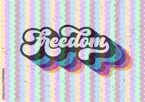 Retro Freedom Typography Artwork with Colorful Shadows and Pastel Striped Vintage Background