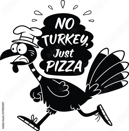 Funny Turkey Running Away From Thanksgiving, Choosing Pizza Instead
