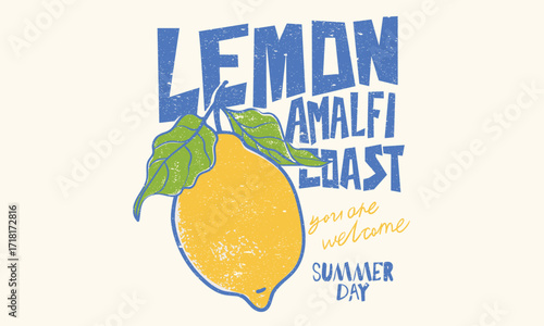 Summer food poster design. Lemon fruit set. Fresh lemon fruit print. Nature fruit club print design. Organic food artwork for for t-shirt. Amalfi coast. 