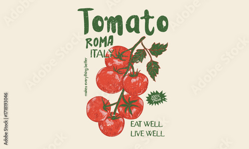 Eat well live well. Organic vegetable farm. Tomato vegetable artwork for t shirt print, poster, sticker and other uses. Fresh vegan food. Blooming tomatoes art.