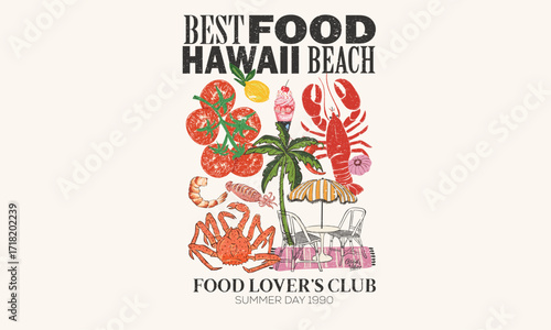 Best food at hawaii beach. Food club artwork for t shirt print, poster, sticker and other uses. Shrimp, red king crab, squid, chili, vector artwork.	