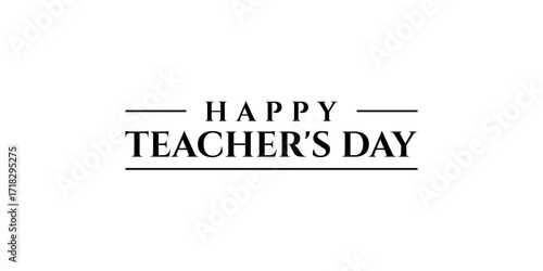Elegant Happy Teacher's Day Vector Graphic with Underlines and Bold Font for Digital Use