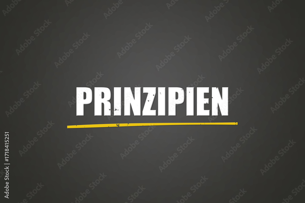 Fototapeta premium Prinzipien (Principles) - A blackboard with white text.