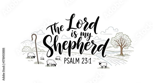 Hand Lettering with Bible Verse – “The Lord Is My Shepherd” Psalm 23:1, Inspirational Christian Scripture Vector Illustration