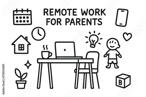 Remote Work Doodles. Hand-drawn doodle illustration Remote work for parents [laptop, desk, chair, coffee mug, child figure, toy block, calendar, clock,