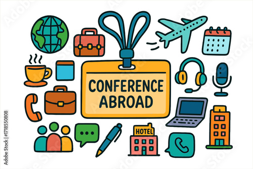 Global Conference Doodles. Colorful Hand-drawn doodle Children illustration Conference Abroad name tag, globe, suitcase, airplane, calendar, coffee, briefcase,