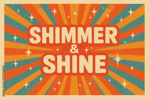 Shimmer & Shine Poster. Shimmer & Shine ? Retro Poster style, bold rounded type centered with halftone dots, radiant rays and sparkles, cheerful 50s?60s