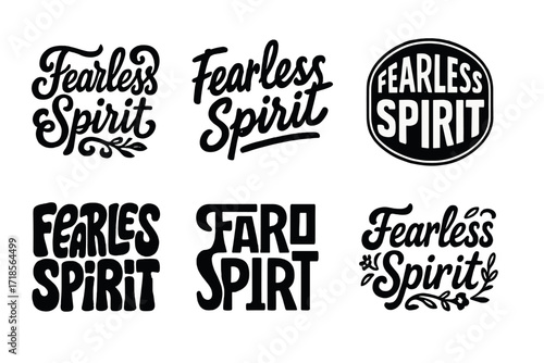 Diverse Lettering Styles. Fearless Spirit. Set lettering. harmonious lettering variations of the same emblematic concept (Whimsical curly type with flourishes,