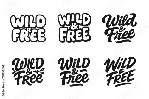 Wild & Free Variations. Wild & Free. Set lettering. harmonious lettering variations of the same emblematic concept (Rounded bubble playful style, Funky