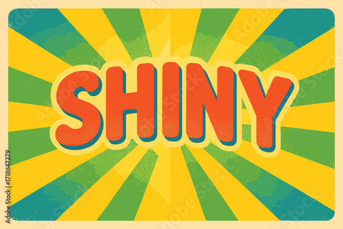 Cheerful Retro Poster. Shiny Retro — Retro Poster style, bold rounded type with halftone dots and sunray backdrop, cheerful