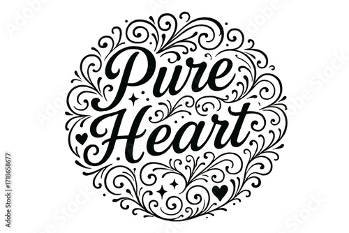 Flourish Lettering Design. Pure Heart ? Flourish Lettering with medium-thick ornamental swashes surrounding the word, circular composition with hearts, stars,