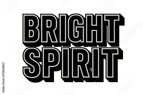 Bright Spirit Typography. Bright Spirit — Bold Block Lettering, stacked uppercase with thick geometric outlines and strong drop