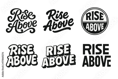 Rise Above Lettering Variations. Rise Above. Set lettering. harmonious lettering variations of the same emblematic concept (Whimsical curly type with