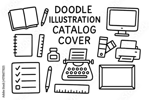 Creative Toolbox Icons. Print Design. Hand-drawn doodle illustration catalog cover, sketchbook, pencil, ruler, paper stack, ink bottle, typewriter, computer