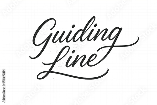 Elegant Script Lettering. Guiding Line ? Script Hand-Lettering, flowing brush strokes with semi-cursive connectors, ascending baseline, elegant and continuous