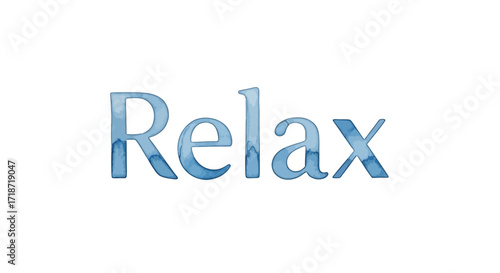 Soothing blue watercolor text 'Relax' on a clean white background, evoking tranquility and peace for wellbeing