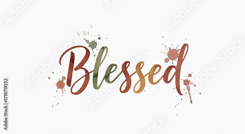 Vibrant 'Blessed' lettering in a unique watercolor brushstroke style, accented with colorful artistic splatters