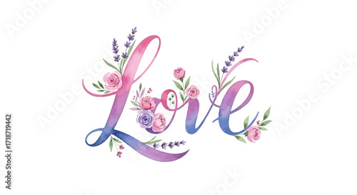 Watercolor calligraphy of the word Love with delicate floral accents and lavender sprigs