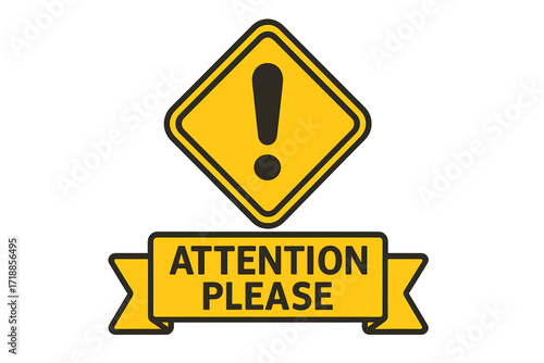 Attention please text on banner and warning sign with exclamation mark. Important information, danger, safety and caution alert icon. Risk, hazard and problem vector symbol.