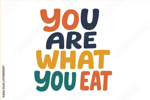 You are what you eat hand drawn lettering quote. Healthy eating motivation slogan for diet and nutrition. Vector typography for poster, print, t-shirt, card. Health concept.