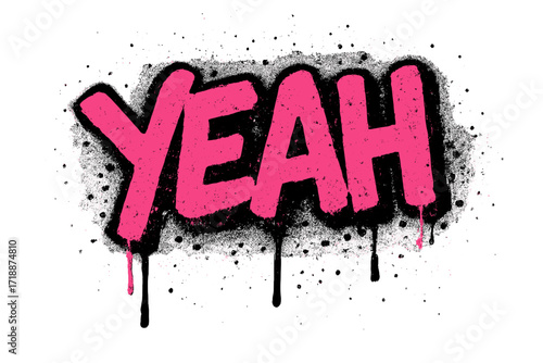 Urban graffiti "Yeah" word sprayed in vibrant pink with splatter drips, grunge texture, and dirty paint effect. 90s Y2K street art style, vector cartoon illustration for edgy graphic design.